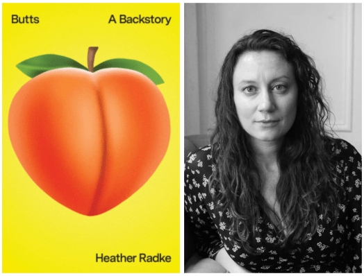 Book Review — Butts: A Backstory by Heather Radke