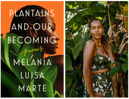 Book Review — Plantains and Our Becoming Poems by Melania Luisa Marte